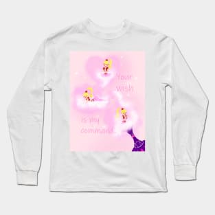 Your wish is my command Long Sleeve T-Shirt